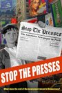 Stop the Presses (2008) трейлер фильма в хорошем качестве 1080p