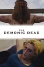 The Demonic Dead (2017)