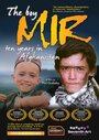 The Boy Mir (2011) скачать бесплатно в хорошем качестве без регистрации и смс 1080p