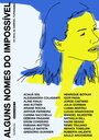 Alguns Nomes do Impossivel (2009) кадры фильма смотреть онлайн в хорошем качестве