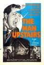 The Man Upstairs (1958) трейлер фильма в хорошем качестве 1080p