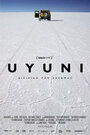 Uyuni (2010) трейлер фильма в хорошем качестве 1080p