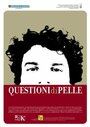 Смотреть «Questioni di pelle» онлайн фильм в хорошем качестве