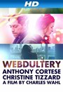 Webdultery (2010) кадры фильма смотреть онлайн в хорошем качестве