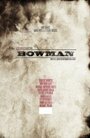 Bowman (2011) трейлер фильма в хорошем качестве 1080p