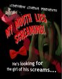 My Mouth Lies Screaming (2009) скачать бесплатно в хорошем качестве без регистрации и смс 1080p