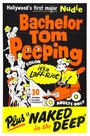 Смотреть «Bachelor Tom Peeping» онлайн фильм в хорошем качестве