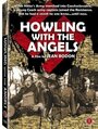 Howling with the Angels (2006) скачать бесплатно в хорошем качестве без регистрации и смс 1080p