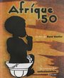 Смотреть «Afrique 50» онлайн фильм в хорошем качестве