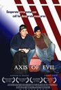 Axis of Evil (2010) скачать бесплатно в хорошем качестве без регистрации и смс 1080p