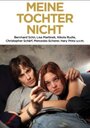 Meine Tochter nicht (2010) скачать бесплатно в хорошем качестве без регистрации и смс 1080p