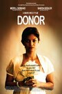 Donor (2010) трейлер фильма в хорошем качестве 1080p