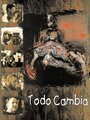 Todo cambia (1994) скачать бесплатно в хорошем качестве без регистрации и смс 1080p