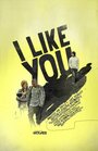 I Like You (2010) кадры фильма смотреть онлайн в хорошем качестве