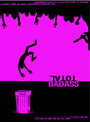 Total Badass (2010) трейлер фильма в хорошем качестве 1080p