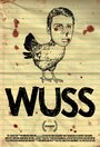 Wuss (2011) трейлер фильма в хорошем качестве 1080p Wuss (2011) трейлер фильма в хорошем качестве 1080p