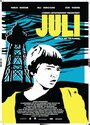 Juli (2009) скачать бесплатно в хорошем качестве без регистрации и смс 1080p Juli (2009) скачать бесплатно в хорошем качестве без регистрации и смс 1080p