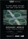 Highway World: Living, Changing, Growing (2008)