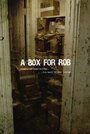 A Box for Rob (2013) трейлер фильма в хорошем качестве 1080p