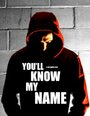 You'll Know My Name (2011)