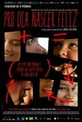 Pro Dia Nascer Feliz (2006)