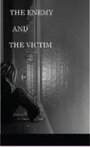 The Enemy and the Victim (2011)