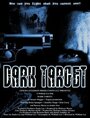 Dark Target (2010) скачать бесплатно в хорошем качестве без регистрации и смс 1080p