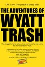 The Adventures of Wyatt Trash (2010) скачать бесплатно в хорошем качестве без регистрации и смс 1080p