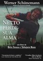 Netto Perde Sua Alma (2001) кадры фильма смотреть онлайн в хорошем качестве