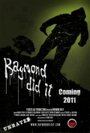 Raymond Did It (2011) кадры фильма смотреть онлайн в хорошем качестве