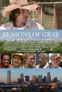 Seasons of Gray (2013) скачать бесплатно в хорошем качестве без регистрации и смс 1080p