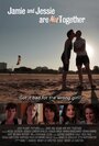 Jamie and Jessie Are Not Together (2011) трейлер фильма в хорошем качестве 1080p