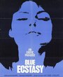 Blue Ecstasy (1976) кадры фильма смотреть онлайн в хорошем качестве