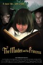 Смотреть «The Maiden and the Princess» онлайн фильм в хорошем качестве