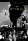 Смотреть «The Wethermans» онлайн фильм в хорошем качестве