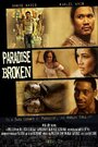 Paradise Broken (2011) кадры фильма смотреть онлайн в хорошем качестве