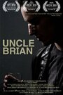 Смотреть «Uncle Brian» онлайн фильм в хорошем качестве