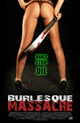 Burlesque Massacre (2011) кадры фильма смотреть онлайн в хорошем качестве