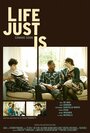 Life Just Is (2012) кадры фильма смотреть онлайн в хорошем качестве