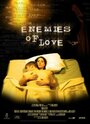 Смотреть «Enemies of Love» онлайн фильм в хорошем качестве