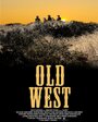 Смотреть «Old West» онлайн фильм в хорошем качестве