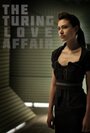 The Turing Love Affair (2010) скачать бесплатно в хорошем качестве без регистрации и смс 1080p The Turing Love Affair (2010) скачать бесплатно в хорошем качестве без регистрации и смс 1080p