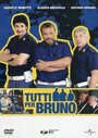 Tutti per Bruno (2010) трейлер фильма в хорошем качестве 1080p