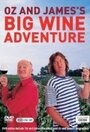 Oz & James's Big Wine Adventure (2006) кадры фильма смотреть онлайн в хорошем качестве Oz & James's Big Wine Adventure (2006) кадры фильма смотреть онлайн в хорошем качестве