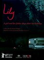 Смотреть «Lily» онлайн фильм в хорошем качестве