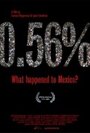 0.56% ¿Qué le pasó a México? (2010) трейлер фильма в хорошем качестве 1080p