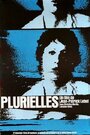 Plurielles (1979) скачать бесплатно в хорошем качестве без регистрации и смс 1080p Plurielles (1979) скачать бесплатно в хорошем качестве без регистрации и смс 1080p