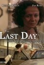 The Last Day (2010) кадры фильма смотреть онлайн в хорошем качестве