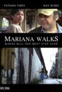 Mariana Walks (2010) кадры фильма смотреть онлайн в хорошем качестве