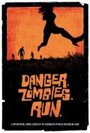 Danger. Zombies. Run. (2010) скачать бесплатно в хорошем качестве без регистрации и смс 1080p